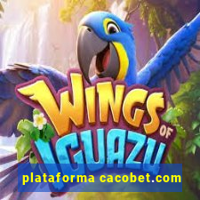 plataforma cacobet.com